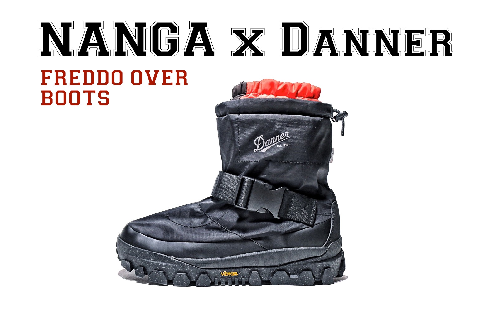 NANGAxDanner】最強防寒ブーツFREDDO OVER BOOTS 11/6発売 アウトドア 